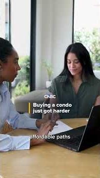 Buying a condo just got harder