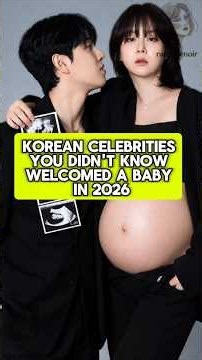 Korean Celebrities You Didn't Know Welcomed A Baby In 2026!