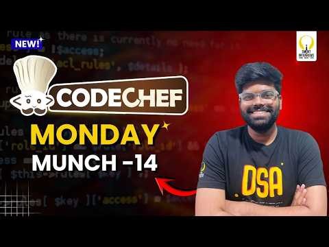 CodeChef DSA Monday Munch-14 | Video Solutions | Smart Interviews