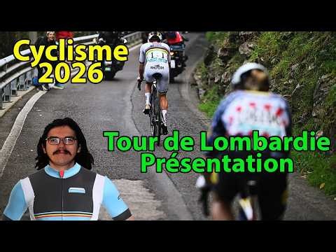 🚴‍♂️Tour de Lombardie 2026🇮🇹 : Présentation (Parcours, Pronos, Météo...)