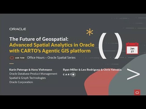 The Future of Geospatial: Advanced Spatial Analyitics in Oracle with CARTOS's Agentic GIS platform