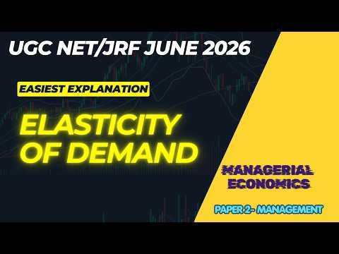 Elasticity of Demand |Types and Degrees of Elasticity| Managerial Economics| UGC NET Management