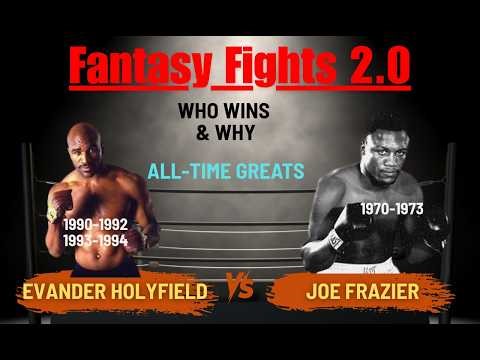 All Time Greats Evander Holyfield vs Joe Frazier Fantasy Fights 2 0