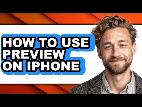 How to Use Preview on Iphone - Easy Guide