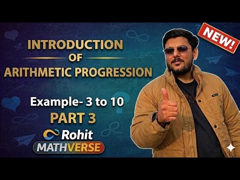 Class 10 Maths Chapter 5 Arithmetic Progression Examples 3–10 | AP Full Explanation