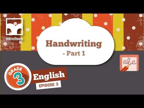 Writing: Handwriting - Part 1