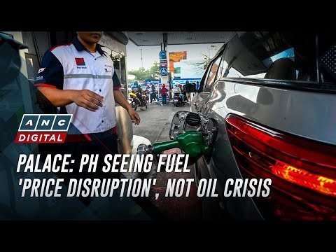 Palace: PH seeing fuel 'price disruption', not oil crisis