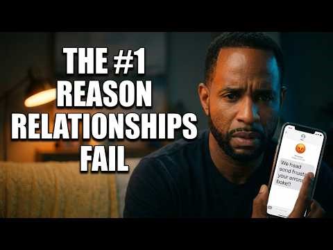 The #1 Reason Relationships Fail And How to Fix It FAST