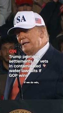 Trump promises settlements for vets in contaminated water lawsuits if GOP wins