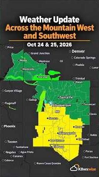 Oct 24-25: Weather Update Mountain West and Southwest