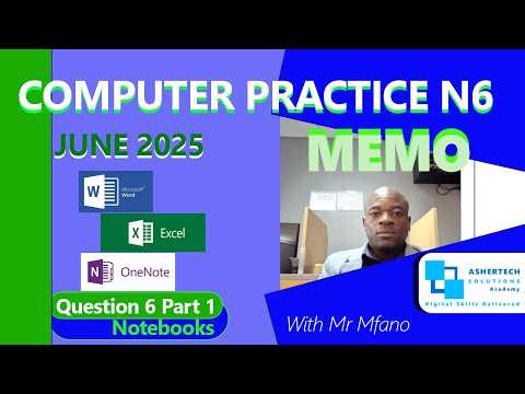 Computer Practice N6 June 2025 - Notebooks With One Note - Question 6 Part 1