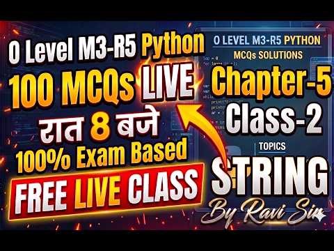 O Level M3-R5 Python Chapter 5| 100 Important MCQs 🔥 Class 2 | 100% Exam Based Questions|