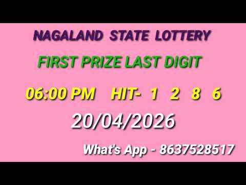 🔴 DEAR NAGALAND LAST DIGIT 1 PM 6 PM 8 PM ll DATE - 20/04/2026 ll 