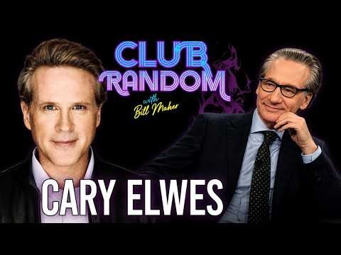 Cary Elwes | Club Random With Bill Maher | Hollywood Stories, Princess Bride & More | Ep.08