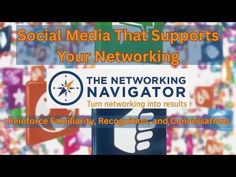 Social Media That Supports Your Networking