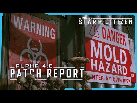 Inside Star Citizen | Alpha 4.6 Patch Report