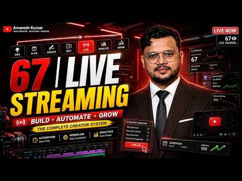 67 | Live Streaming | Complete YouTube Live Streaming Guide for Creators