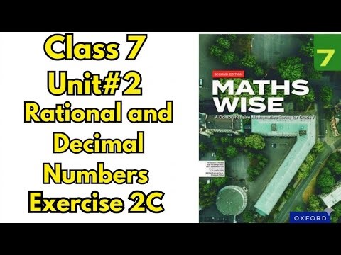 Class 7 Maths Unit 2 Exercise 2c | Rational and Decimal Numbers | Full Solution | Maths Wise