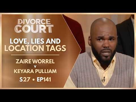 Love, Lies And Location Tags: Zaire Worrel v Keyara Pulliam | S27 Ep. 141