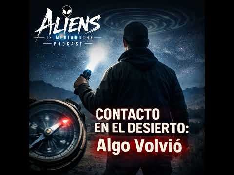 2x23 Contacto en el Desierto… y Algo Volvió