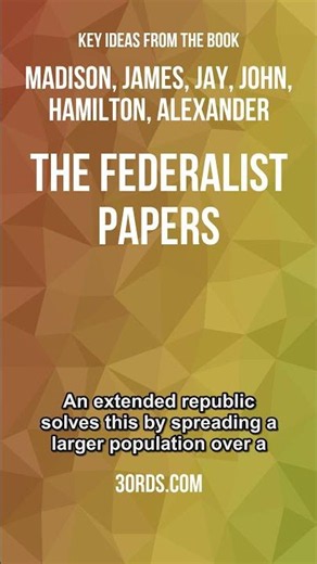How to Design a Lasting Republic in The Federalist Papers #shorts