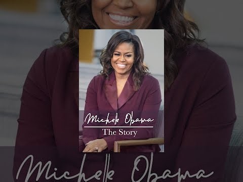 Michelle Obama: The Story