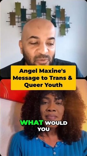 Angel Maxine to Queer & Trans Kids: “You Are Not Alone”