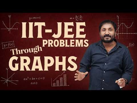 Solve IIT-JEE Problems Through Graphs