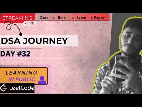 Day #32 | DSA & LeetCode Journey | Binary Search | Live Coding Session