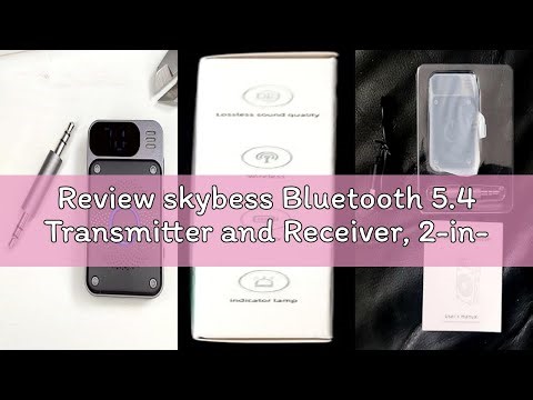 Review skybess Bluetooth 5.4 Transmitter and Receiver, 2-in-1 Wireless 3.5mm Aux Bluetooth Adapter B