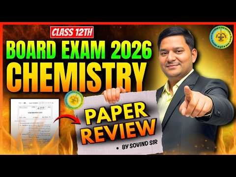 Class 12 HSC Board 2026 Chemistry Paper Review | Easy ya Tough? | Full Analysis | By Sovind Sir🔥