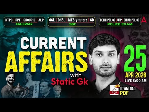 Current Affairs Today | 25 April Current Affairs 2026 | Current Affairs by Ashutosh Sir |SSC Adda247