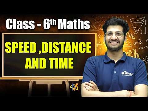 Distance , Speed and Time Concept | Time Speed and Distance Trick | Class 6th Maths by Manish Sir