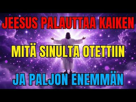 Jeesus sanoo: "PALAUTAN, MITÄ SINULTA OTETTIIN — JA PALJON ENEMMÄN" | Viesti Jumalalta