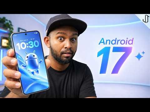 Top 15 Android 17 Features (Complete Guide)