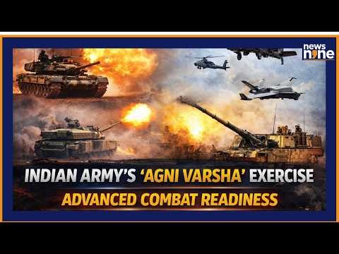 Indian Army Conducts ‘Agni Varsha’ Exercise | Advanced Tech & Combat Readiness Displayed