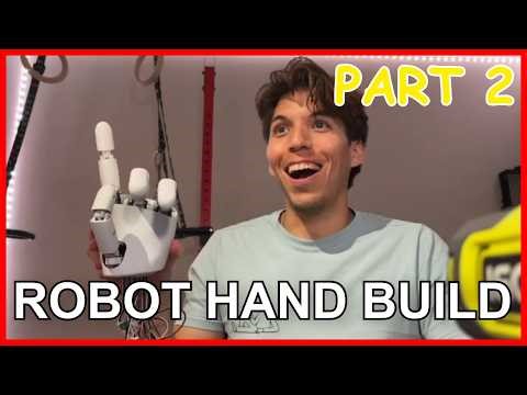 Robot Hand Build (Part 2)