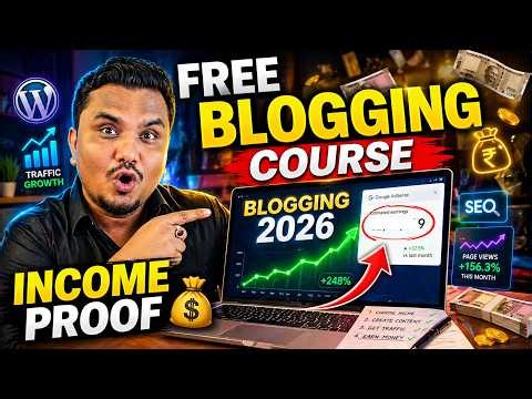Blogging FREE Course 2026 (Adx Proof Added) | How to Start Blogging 2026