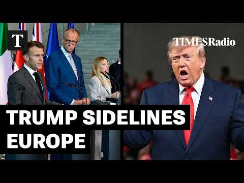 Trump Attempts To 'Cut Europe Out Of Decision Making' And Go Straight To Putin | Catherine Philp
