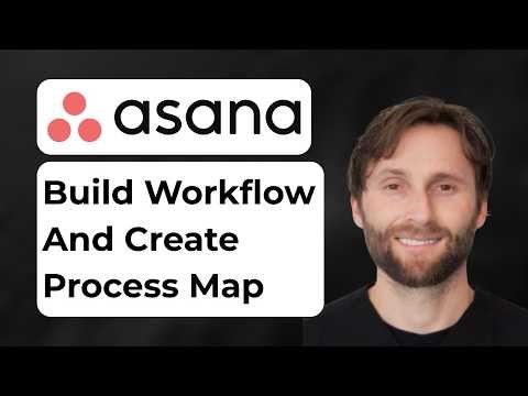 How to Build Workflows and Create a Process Map in Asana [2026 Guide]