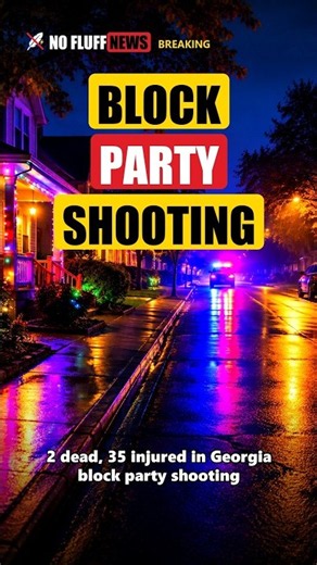 Two Dead, 35 Injured After Georgia Block Party Shooting