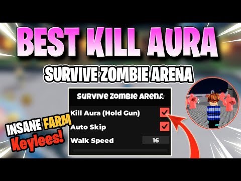 SURVIVE ZOMBIE ARENA SCRIPT *NO KEY* AUTO FARM, KILL AURA, INSTANT KILL, & MORE! 💵✅