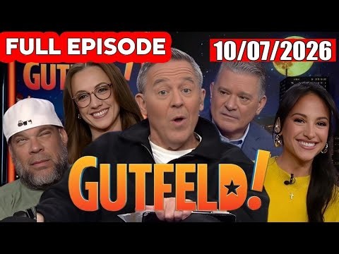 Gutfeld Show 10/7/26 FULL END SHOW | ᗷᖇEᗩKIᑎG ᑎEᗯS TRUMP October 7, 2026