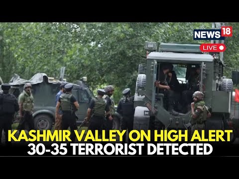 ALERT! Terrorists Detected | Kashmir On High Alert After Detection of 30–35 Active Terrorists | LIVE