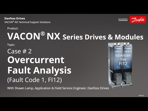 Case 2 - TSV 013 VACON NX Overcurrent FI12