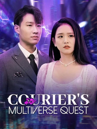 Courier's Multiverse Quest | Full Series | Short Drama English