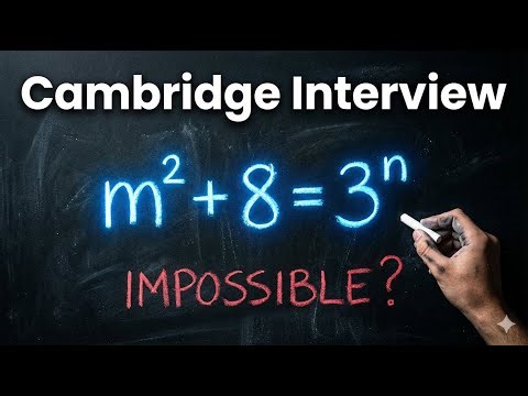 Cambridge Interview Question: The Impossible Integer Equation?