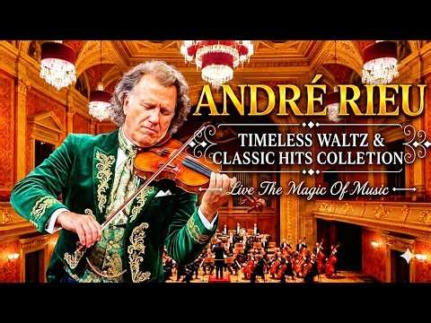 The Best of André Rieu 2026 💕 Best Romantic Violin Music 💖 Emotional Violin Performance