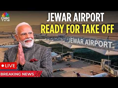 Noida Jewar Airport Inauguration LIVE | PM Modi LIVE | Noida International Airport Open | N18L