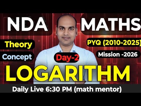 NDA MATH LOGARITHM | Logarithm | Day-2 | Logarithm PYQ | Logarithm PYQ one shot by Brajesh sir 